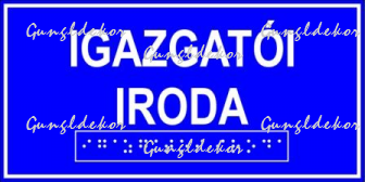 Igazgatói iroda feliratú Braille-írással ellátott tábla