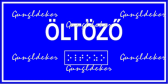 Öltöző feliratú Braille-írással ellátott tábla