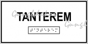 Tanterem feliratú Braille-írással ellátott tábla