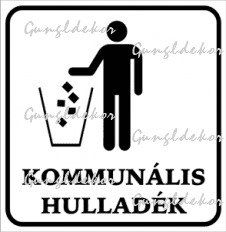 Kommunális hulladék szelektív hulladék gyűjtés tábla matrica