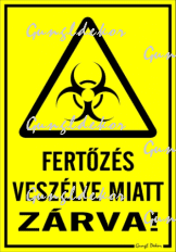Fertőzés veszélye miatt zárva! Figyelmeztető tábla matrica