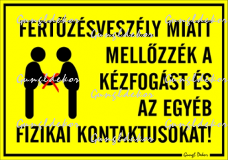 Fertőzésveszély miatt mellőzzék a kézfogást és az egyéb fizikai kontaktusokat! figurás tábla matrica