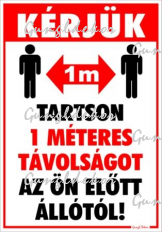 Kérjük tartson 1 méteres távolságot az Ön előtt állótól! Tábla matrica