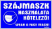 Szájmaszk használata kötelező - kétnyelvű piktogramos
