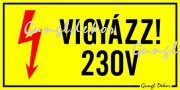 Vigyázz! 230V villámmal 10x5 cm kismatrica