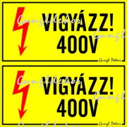 Vigyázz! 400 V 2db ollóval szétvágható matrica