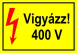 Vigyázz! 400V villámmal 4x3 cm kismatrica