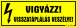 Vigyázz! Visszatáplálás veszélye! Tábla matrica