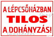 A lépcsőházban tilos a dohányzás! tábla matrica