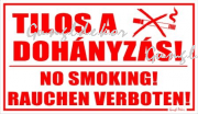 Tilos a dohányzás! No Smoking! Rauchen verboten! Tábla matrica