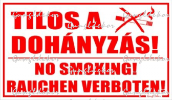 Tilos a dohányzás! No Smoking! Rauchen verboten! Tábla matrica