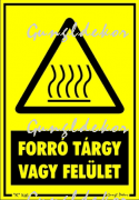 Forró tárgy vagy felület tábla matrica, sárga alapon fekete felirat, és gőzölgő piktogram
