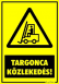 Targonca közlekedés! figyelmeztető tábla matrica