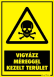Vigyázz méreggel kezelt terület figyelmeztető tábla matrica