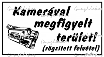 Kamerával megfigyelt terület piktogram tábla matrica