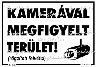 Kamerával megfigyelt terület matrica tábla