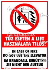 Tűz esetén a lift használata tilos matrica tábla