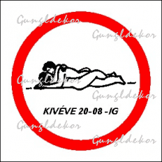 Sex tilos kivéve 20-08-ig humoros vicces tábla matrica