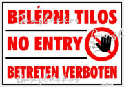 Belépni tilos No entry Betreten verboten piktogramos tábla matrica