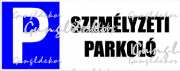 Parkoló tábla - személyzeti parkoló tábla matrica