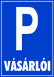 Vásárlói parkoló tábla matrica