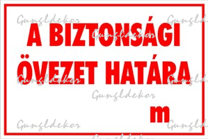 A biztonsági övezet határa m tábla matrica