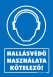 Hallásvédő használata kötelező tábla matrica, kék alapon fehér szöveg, hallásvédős fej piktogram