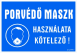 Porvédő maszk használata kötelező! Fekvő tábla matrica