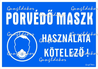 Porvédő maszk használata kötelező! Fekvő tábla matrica