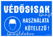 Védősisak használata kötelező! Fekvő tábla matrica