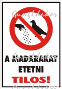 A madarakat etetni tilos! piktogrammal tábla matrica
