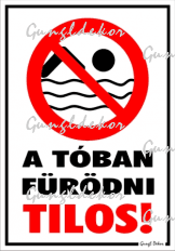 A tóban fürödni tilos! piktogrammal Tiltó tábla matrica