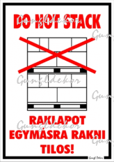Do not stack Raklapot egymásra rakni tilos! tábla matrica