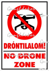 Dróntilalom! No drone zone piktogrammal tábla matrica