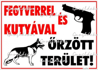 Fegyverrel és kutyával őrzött terület! Figurákkal tábla matrica