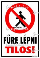 Fűre lépni tilos! Piktogrammal tábla matrica