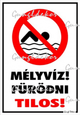Mélyvíz fürödni tilos! piktogrammal tábla matrica