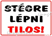 Stégre lépni tilos! Tábla matrica