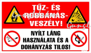 Tűz- és robbanásveszély! Nyílt láng használata és a dohányzás tilos! Piktogramokkal tábla matrica