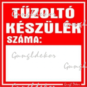 Tűzoltó készülék száma beírható sorszámmal tábla matrica