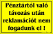 Pénztártól való távozás után reklamációt nem fogadunk el! tábla matrica