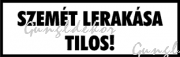 Szemét lerakása tilos! Felirat tábla matrica