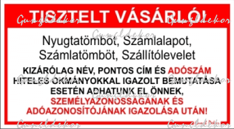 Tisztelt vásárló! Nyugtatömböt számlalapot számlatömböt szállítólevelet tábla matrica