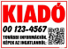 Kiadó tábla telefonszámmal QR kóddal egyéb információkkal tábla matrica